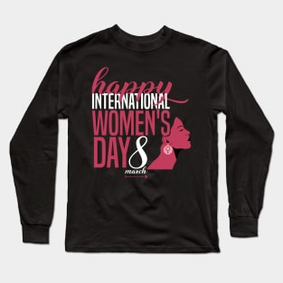 Happy International Women's Day 8 March 2023 Long Sleeve T-Shirt